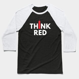 Think Red (Candle Stick) Baseball T-Shirt